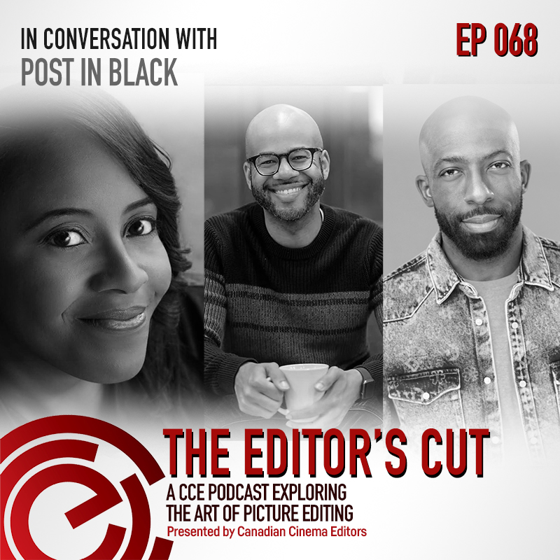 The Editors Cut - Episode 68 - In Conversation with Post in Black