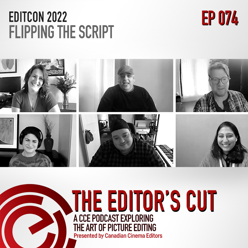 The Editor's Cut: Episode 74: EditCon 2022: Flipping the Script