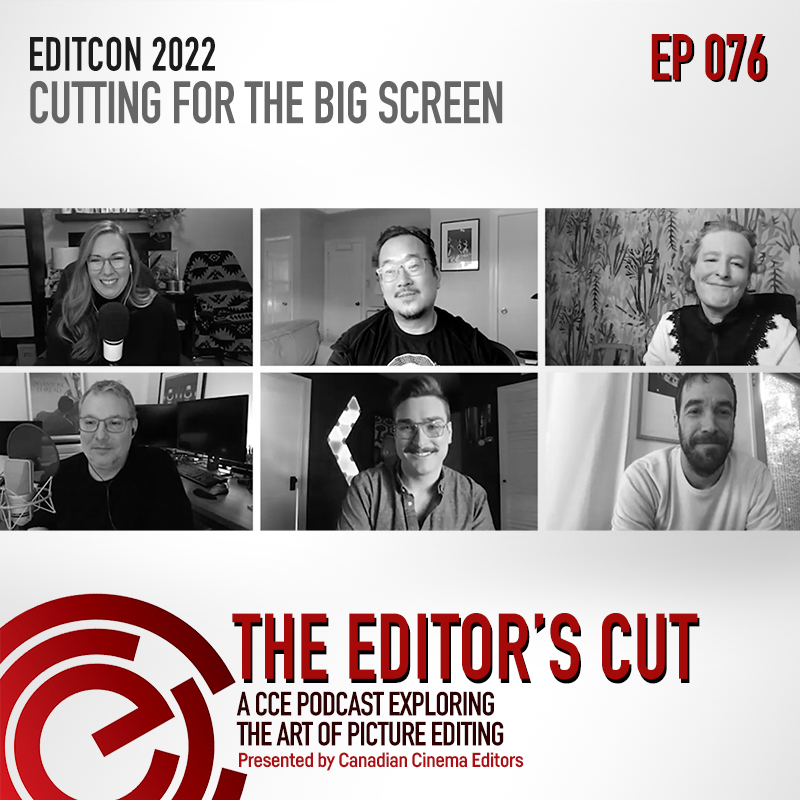 TEC 076: EditCon 2022: Cutting for the Big Screen