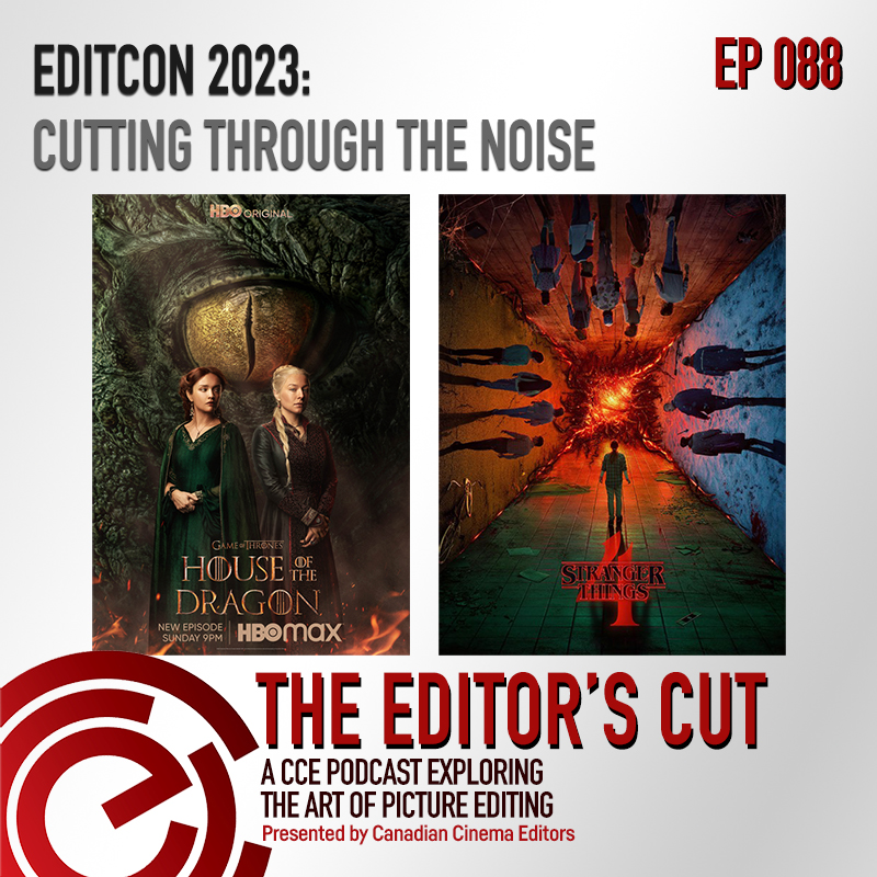 Episode 88: EditCon 2023: Cutting Through the Noise